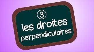 les droites perpendiculaires [upl. by Marjie]