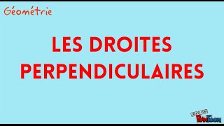 Les droites perpendiculaires [upl. by Senecal]