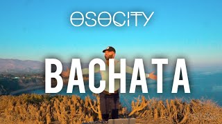 Bachata Mix 2020  The Best of Bachata 2020 by OSOCITY [upl. by Nomyt]