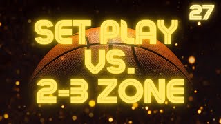 Set Play vs 23 Zone Defense [upl. by Curtis]