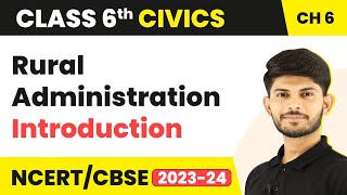 Class 6 Civics Chapter 6  Rural Administration  Introduction [upl. by Dupin]