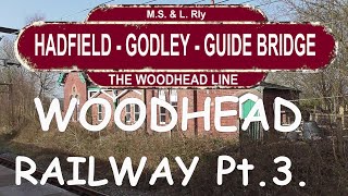 Dinting Mottram Godley Jct Dewsnaps Guide Bridge Woodhead Rly part 3 Manchesters lost railways [upl. by Bosson44]