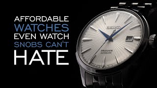 20 Affordable Watches Even Watch Snobs Cant Hate [upl. by Anitnuahs]