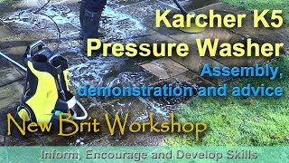 Karcher K5 Pressure Washer  Assembly Demo and Advice [upl. by Flower]