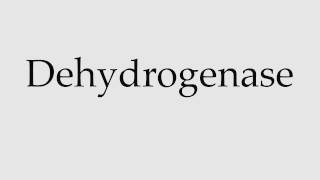 How to Pronounce Dehydrogenase [upl. by Seraphine886]