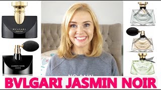 BVLGARI JASMIN NOIR PERFUME RANGE REVIEW  Soki London [upl. by Cattier]