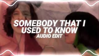 somebody that i used to know  gotye ft kimbra edit audio [upl. by Eelrefinnej]