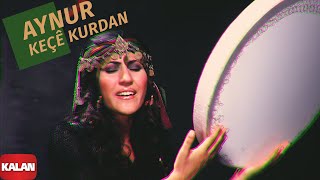 Aynur  Keçê Kurdan I Keçe Kurdan © 2004 Kalan Müzik [upl. by Flossi]