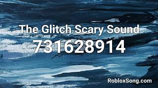 The Glitch Scary Sound Roblox ID  Roblox Music Code [upl. by Wilmette]