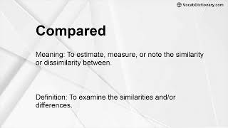 Compared Meaning [upl. by Jadda]