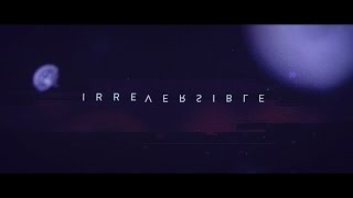 ERRA  Irreversible Official Music Video [upl. by Nehtan684]