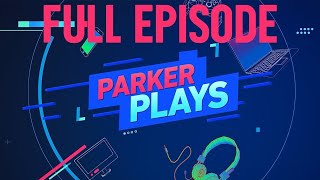 Parker Plays S01 E01 Pilot FULL EPISODE [upl. by Nytsud]