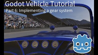 Godot vehicle tutorial part 6  Implementing a gear system [upl. by Donnamarie]