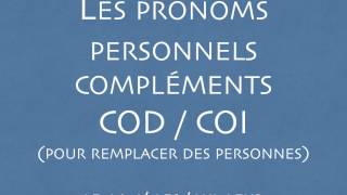 Pronoms personnels compléments COD COI  LE  LA  L  LES  LUI  LEUR [upl. by Babbie]