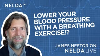 How to Lower Your Blood Pressure with a Simple Exercise from James Nestor [upl. by Enyalb]