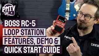 Boss RC5 Loop Station  Features Demo amp Quick Start Guide  How To Use The Boss RC 5 [upl. by Aniuqahs358]