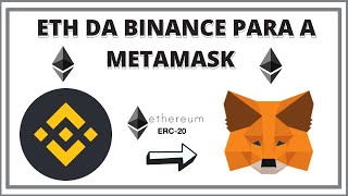 COMO ENVIAR ETH DA BINANCE PARA A METAMASK [upl. by Eiramanad]