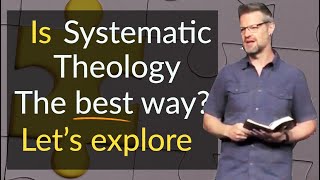 Systematic Theology and Biblical Theology [upl. by Nove]