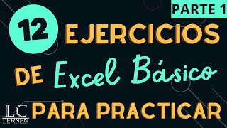 12 EJERCICIOS de EXCEL BÁSICO para PRÁCTICA  Parte 1 [upl. by Eniawed]