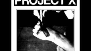 Project X  quotStraight Edge Revengequot [upl. by Jorge10]