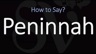 How to Pronounce Peninnah CORRECTLY [upl. by Eoz]