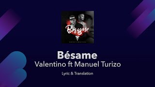 Bésame 💋 Lyrics English Translation  Valentino Ft MTZ Manuel Turizo  English Lyrics Meaning [upl. by Halford904]