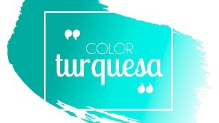 Cómo combinar el color turquesa [upl. by Stefano]