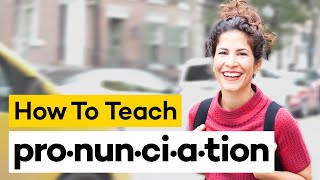 Teaching Pronunciation in 8 Steps [upl. by Nester]