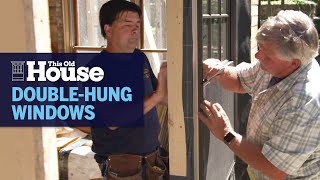 Installing DoubleHung Windows  This Old House [upl. by Letnahc658]