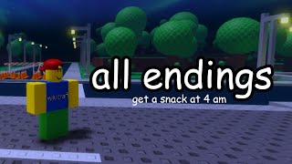 get a snack at 4 am  ALL endings [upl. by Rutan]