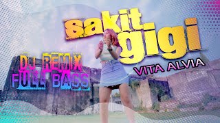 DJ SAKIT GIGI  VITA ALVIA  Remix Version Official Music Video [upl. by Cuthbert]