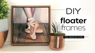 DIY Floater Frames Tutorial [upl. by Einahpit]