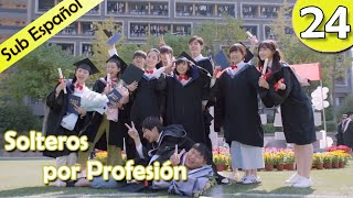 【Sub Español】 Solteros por profesión Ep24  Professional Single  我凭本事单身 [upl. by Servetnick620]