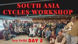 South Asia Cycles Workshop Delhi  Part 2 [upl. by Rehc]