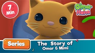 Omar amp Hana  The Story of Omar amp Mimi  Islamic Cartoon [upl. by Nueoht199]