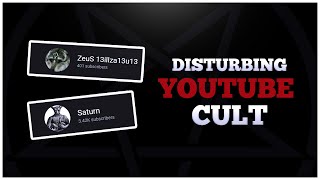 Disturbing YouTube Cult – YouTube Rabbit Hole [upl. by Bortz608]