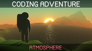 Coding Adventure Atmosphere [upl. by Sulamith]