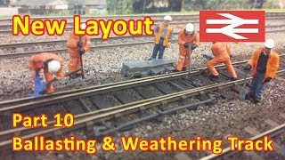 New Layout Build  Ballasting [upl. by Annayk127]