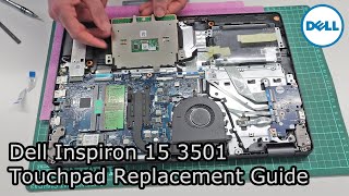 Dell Inspiron 15 3501  Touchpad Replacement Guide [upl. by Euqinu]