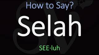 How to Pronounce Selah CORRECTLY Bible Word Meaning amp Pronunciation [upl. by Melony]