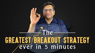 The Greatest Breakout Strategy Ever In 5 Minutes [upl. by Arnst]