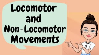 Locomotor and NonLocomotor movements [upl. by Jobe]