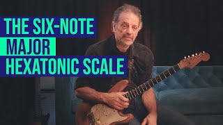 The SixNote Major Hexatonic Scale with Andy Aledort [upl. by Adiaros]