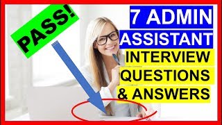 7 ADMIN ASSISTANT Interview Questions and Answers PASS [upl. by Ytirehc]