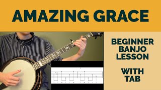 Amazing Grace  Beginner Bluegrass Banjo Lesson With Tab [upl. by Loughlin]