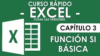 Curso Excel  Capitulo 3 Funcion SI Audio Mejorado [upl. by Anits]