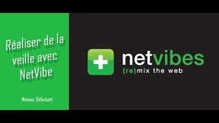 Réaliser de la veille avec NetVibe [upl. by Nida]