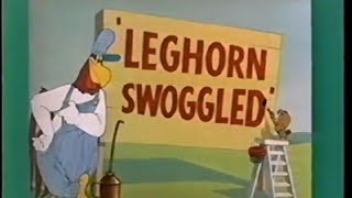 Looney Tunes quotLeghorn Swoggledquot Opening and Closing [upl. by Madelena]