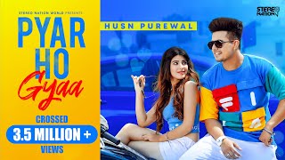 Pyar Ho Gyaa Official Video Husn Purewal  👍 2020  👍 2020 [upl. by Algy911]