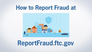 How to Report Fraud at ReportFraudftcgov  Federal Trade Commission [upl. by Eitsrik]